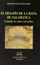 El desafío de la rana de Salamanca : cuando la rana críe pelos