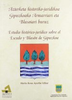 Estudio histórico-jurídico sobre el escudo y blasón de Gipuzkoa
