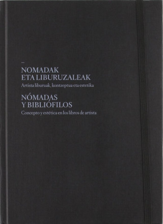 Nómadas y bibliófilos = Nomadak eta liburuzaleak