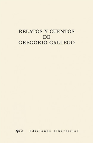 Relatos y cuentos de Gregorio Gallego