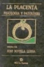 La placenta : fisiología y patología