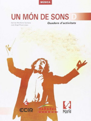 Un Mon De Sons D Quadern: Un Mon De Sons D Quadern
