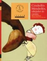 Cendrellós Mendrellós, saltejador de camins