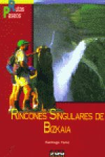 Rutas y paseos por rincones singulares de Bizkaia