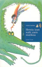 Heroia izan nami zuen mutikoa