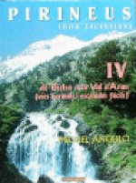 Pirineus, 1000 ascensions. IV. De Bielsa a la Val d'Aran