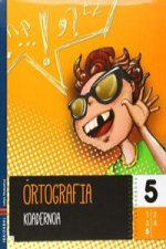 Ortografia, Lehen Hezkuntza. Koadernoa 5