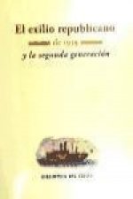 El exilio republicano de 1939 y la segunda generación