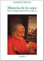 Historia de la vejez : de la Antigüedad al Renacimiento