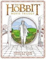 The Hobbit Movie Trilogy: Heroes and Villains Coloring Book