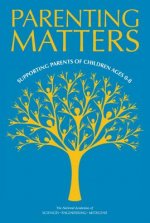 Parenting Matters: Supporting Parents of Children Ages 0-8