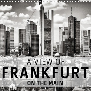 A View Of Frankfurt On The Main (Wall Calendar 2017 300 × 300 mm Square)