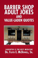 Barber Shop Adult Jokes and Value-Laden Quotes