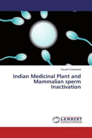 Indian Medicinal Plant and Mammalian sperm Inactivation