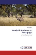Warlpiri Business as Pedagogy