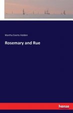 Rosemary and Rue