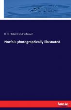 Norfolk photographically illustrated