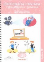 Ortografía cantada, método ideográfico y audiovisual, Educación Primaria. Cuaderno 3