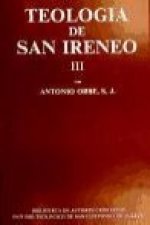 Teología de San Ireneo. III: Comentario al libro V del