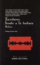 Escritores frente a la tortura : relatos