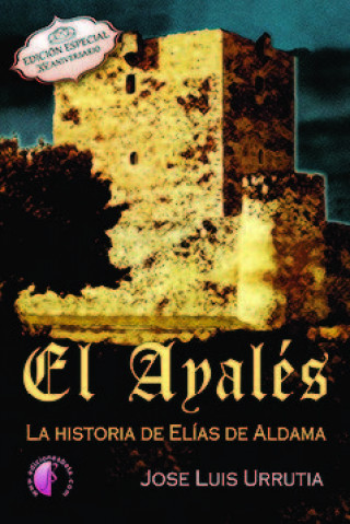 El ayalés, la historia de Elías de Aldama