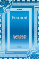 Entra en mí