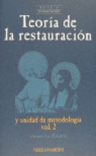 TEORIA DE LA RESTAURACION 2 UNID.METODOLOGIA