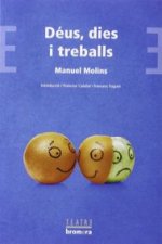 Déus, dies i treballs