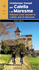 Cicloturisme tranquil per Calella i el Maresme ; Relaxed cycle tourism in Calella and El Maresme