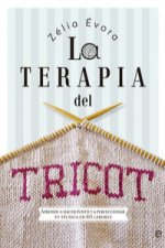 La terapia del tricot: Aprende a hacer punto y a perfeccionar tu técnica en 60 labores