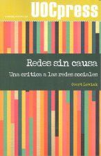 Redes sin causa: Una crítica a las redes sociales