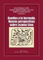 Asedios a lo increado: Nuevas perspectivas sobre Lezama Lima