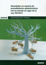 Novedades en materia de procedimiento administrativo con la entrada en vigor de la Ley 39/2015