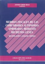 Medidas fiscales de las Comunidades Autónomas aprobadas mediante Decretos-leyes