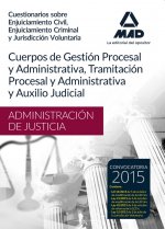 Cuerpos Administración de Justicia (Gestión, Tramitación y Auxilio). Cuestionarios sobre Enjuiciamiento Civil, Enjuiciamiento Criminal y Jurisdicción