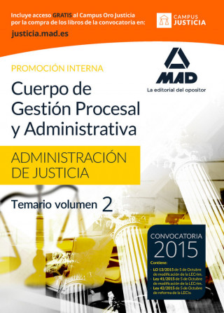 Cuerpo de Gestión Procesal y Administrativa de la Administración de Justicia. Promoción Interna. Temario, volumen 2