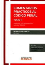 Comentarios prácticos al Código Penal. Tomo II (Papel + e-book): Los delitos contra las personas. Artículos 138-233