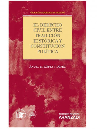 Derecho civil entre tradición histórica y constitución política