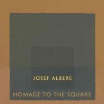 Josef Albers : homage to the square