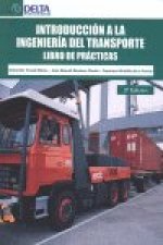 INTRODUCCION A LA INGENIERIA DEL TRANSPORTE. LIBRO PRACTICAS