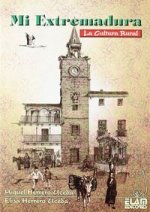 Mi Extremadura : la cultura rural