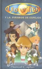 Leo Titán y la pirámide de espejos