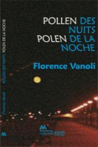Pollen des nuits = Polen de la noche