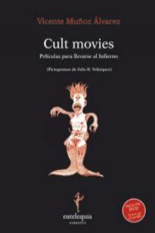 Cult movies : películas para llevarse al infierno