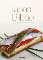 TAPAS OF BILBAO: THE CITY'S BEST PINTXO RECIPES