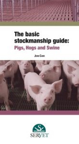 BASIC STOCKMANSHIP GUIDE PIGS HOGS & SWI