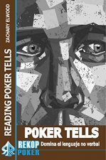 Poker Tells.: Domina el lenguaje no verbal.