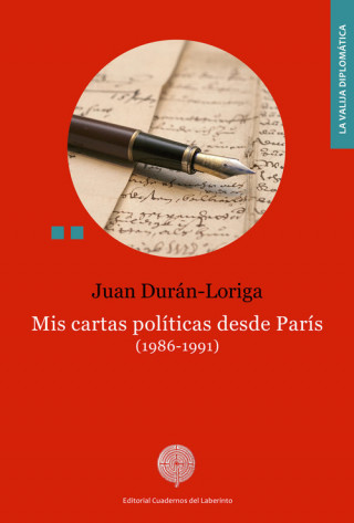 Mis cartas políticas desde París. (1986-1991)