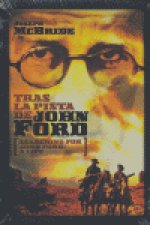 Tras la pista de John Ford = Searching for John Ford : a life