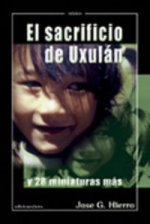 El sacrificio de Uxulán : y 28 miniaturas más